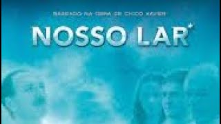 Nosso Lar 1  Filme completo [upl. by Keisling]