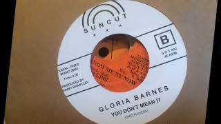 You Dont Mean It  Gloria Barnes [upl. by Sharity91]