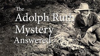 Unraveling the Adolph Ruth Mystery The Search for the Lost Dutchman Mine Reignited [upl. by Savvas591]