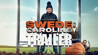 SWEDE CAROLINE Official Trailer 2024 UK Comedy [upl. by Tuddor]