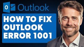 How to Fix Microsoft Outlook Error 1001 Windows Full 2024 Guide [upl. by Aisaim]