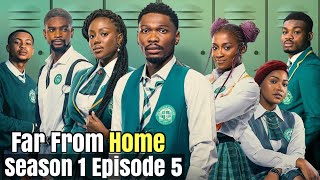 Netflix Far From Home Season 1 Episode 5  Full Episode Recap [upl. by Oicirtap]