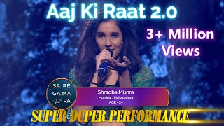 Shraddha Mishra Aaj Ki Raat Maza Husn Ka on Sa Re Ga Ma Pa 2024 Aaj Ki Raat cover [upl. by Maitland]