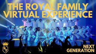 NEXT GENERATION  The Royal Family Virtual Experience [upl. by Cummins953]