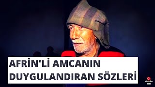 Afrinli Amcadan Duygu Dolu Sözler VEFALI TÜRK GELDİ AFRİN [upl. by Aisinut]