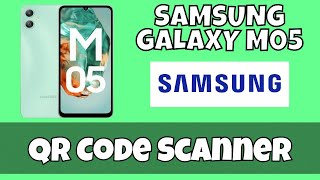 Samsung Galaxy M05 QR Code Scanner 📱 [upl. by Claire]