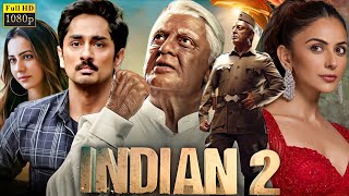 Indian 2 2024 Full Movie Hindi Dubbed  Kamal Haasan Siddharth S J  Review amp Facts [upl. by Allemac]