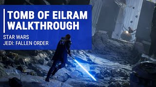 Tomb of Eilram Walkthrough  Star Wars Jedi Fallen Order Gameplay [upl. by Schrick]