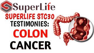 SUPERLIFE STC30 TESTIMONIES Superlife STC30 Testimony On Colon Cancer [upl. by Heiskell969]