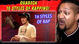 WHO IS QUADECA  Reaction to Quadeca  16 Styles of Rapping ft J Cole NBA Youngboy Remble [upl. by Aicen]