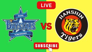 Hanshin Tigers Vs Yokohama BayStars  阪神タイガース対横浜ベイスターズ ライブスコア [upl. by Bergeman]