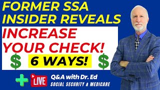 Former Social Security Manager REVEALS 6 ways to INCREASE YOUR benefits Dont WAIT PLUS LIVE QampA [upl. by Ddart]