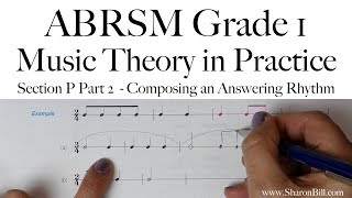 ABRSM Grade 1 Music Theory Section P Part 2 Composing an Answering Rhythm with Sharon Bill [upl. by Fidel]