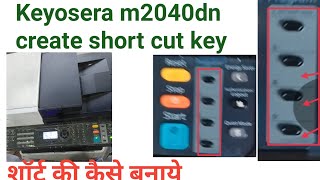 🔑Kyocera M2040Dn Printer Shortcut Key How to Create It kyocera 2040 shortcut setting [upl. by Bois870]