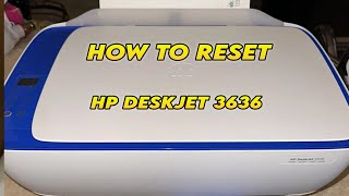 How to Reset Your HP DeskJet 3636 Printer [upl. by Aerb750]