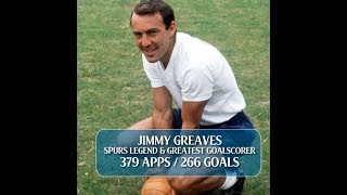 Jimmy Greaves  Spurs Greatest Goalscorer [upl. by Graham]