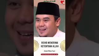 Ridho Menerima Ketentuan Allah  Ustadz Hilman Fauzi [upl. by Bobbie880]