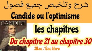 résumé de candideCandide ou LOptimismedu chapitre 21 au 30 شرحrésumé2 bac et bac libre [upl. by Mad]