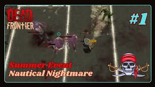 DEAD FRONTIER 3D  SUMMER EVENT  NAUTICAL NIGHTMARE 2024 1  TRYING TIDE BREAKER [upl. by Nehttam]