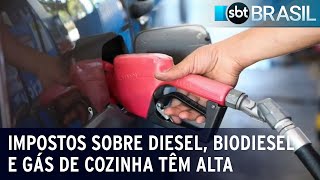 Impostos sobre diesel biodiesel e gás de cozinha têm alta a partir nesta 2ª feira 010124 [upl. by Norton]