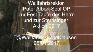 Predigt von Pater Albert Seul zur Aussendung der Sternsinger und Fest Taufe des Herrn [upl. by Anahsak]