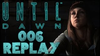 REPLAY Until Dawn 006 Deutsch Facecam FullHD  Nikolaus D [upl. by Kiker496]