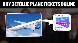 How To Buy JetBlue Plane Tickets Online 2024 Full Tutorial [upl. by Bunce]