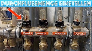 Fußbodenheizung Durchflussmenge einstellen  erhöhen  verringern [upl. by Hedy731]