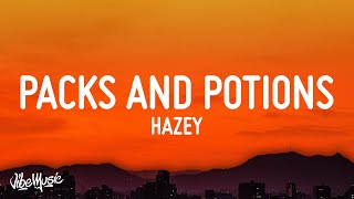 HAZEY  Packs and Potions Lyrics [upl. by Anala982]