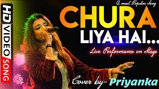 Chura Liya Hai Tumne Jo Dil Ko  Yadoon Ki Barat  Love Song  Poonam Pandey  Cover by Priyanka [upl. by Haelahk]