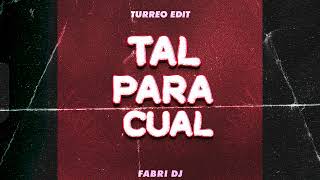 Tal Para Cual Turreo Edit  Salastkbron  Fabri Dj [upl. by Anaela]