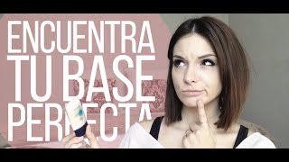 BÁSICOS CÓMO ENCONTRAR TU BASE DE MAQUILLAJE IDEAL [upl. by Padraic]