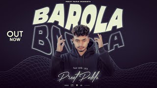 Barola Official Audio Preet Pablo [upl. by Dawkins742]