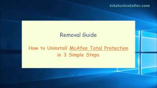 How to Uninstall McAfee Total Protection in 3 Simple Steps [upl. by Aneehsal]