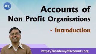 1 Accounts of Non Profit Organisations NPO  Basic Introduction [upl. by Ledua]