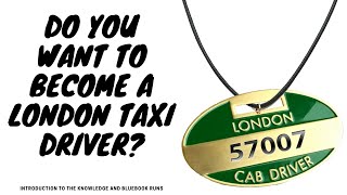 How to Start the Knowledge of London Become a Black Cab Driver [upl. by Mert54]