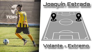 Joaquín Estrada  Volante  Extremo [upl. by Rokach505]