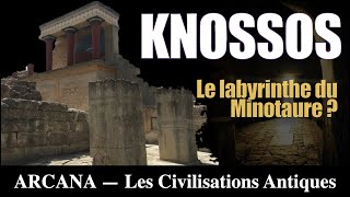 Knossos et le Mystère du Labyrinthe  Les Civilisation Antiques [upl. by Eelrehpotsirhc900]