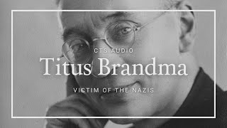 Titus Brandsma Victim of the Nazis [upl. by Assena]