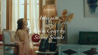 Idhayam Violin Cover By String Sounds [upl. by Riha]