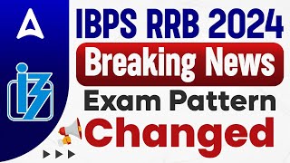 IBPS RRB Notification 2024  Exam Pattern Changed [upl. by Nowad]