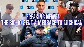 BREAKING The BIG 10 Sent A Message To Michigan Football [upl. by Neirbo388]