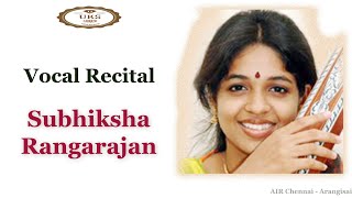 UKS CARNATIC Subhiksha Rangarajan Vocal recital [upl. by Lemak729]