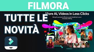 Filmora 14 Tutte le Novità e Funzioni AI Tutorial ITA [upl. by Waterer]