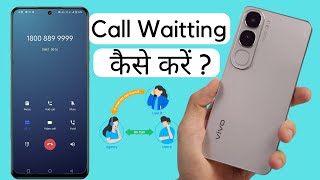 vivo y300 5g call waiting setting  how to enable call waiting in Vivo y300 5g [upl. by Bruning]