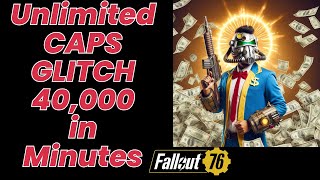 Full limit 40000 Caps Glitch in minutes  Working as at March 4th 2024 Fallout 76 [upl. by Turmel565]