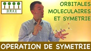 Opération de Symétrie  Orbitales Moléculaires et Symétrie [upl. by Nele]