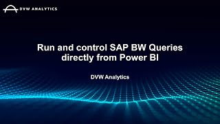 Run and control SAP BW Queries directly from Power BI [upl. by Irra]