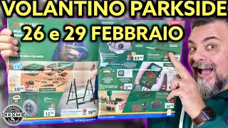 Volantino Parkside Lidl fai da te 26 29 febbraio 2024 Riccardo Muscarella parkside lidl attrezzi [upl. by Keheley]