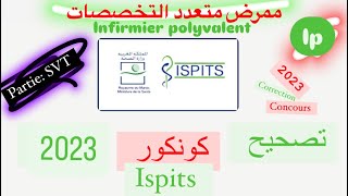 Correction concours ISPITS 2023 Infirmier polyvalent  تصحيح مباراة ممرض متعدد التخصصات💉📚🩺 [upl. by Rayham793]